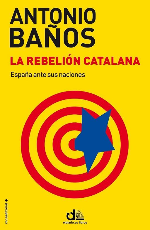 REBELION CATALANA, LA | 9788499187464 | BAÑOS