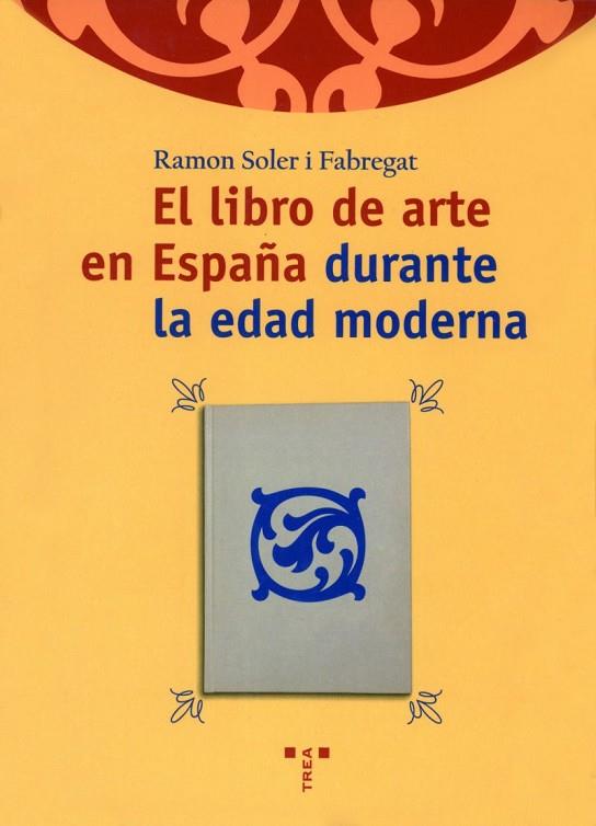 LIBRO DE ARTE EN ESPAÑA | 9788495178862 | RAMON SOLER