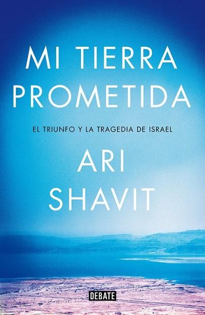 MI TIERRA PROMETIDA | 9788499924762 | SHAVIT, ARI