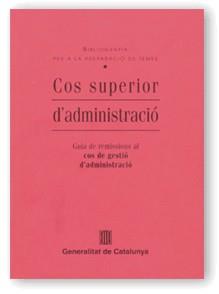 COS SUPERIOR DE ADMINISTRACIÒ | 9788439348313 | GENERALITAT