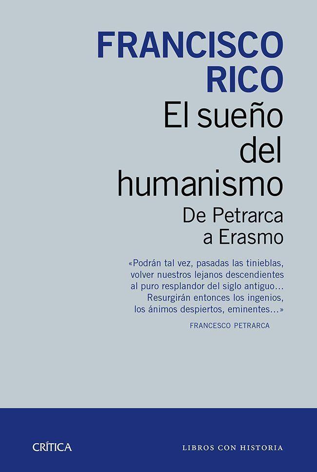 EL SUEÑO DEL HUMANISMO | 9788498927207 | RICO