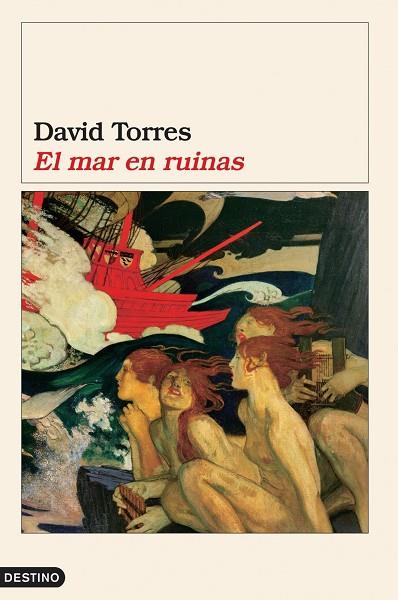 EL MAR EN RUINAS | 9788423337682 | DAVID TORRES