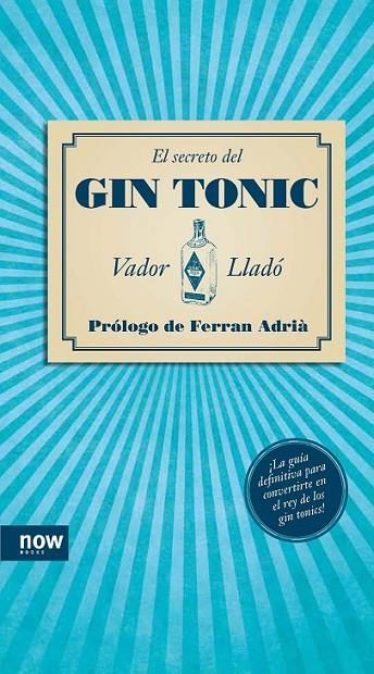 EL SECRETO DEL GIN-TONIC | 9788494008962 | LLADó TRENS, VADOR