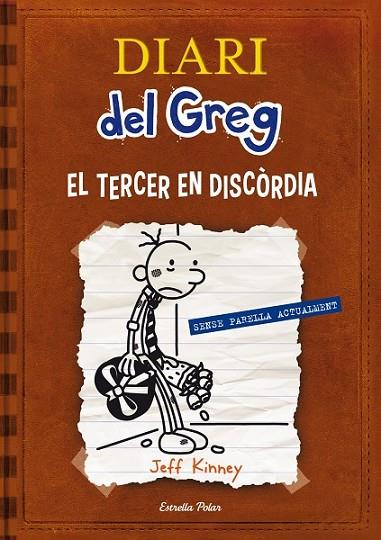 DIARI DEL GREG 7. EL TERCER EN DISCÒRDIA | 9788415853220 | KINNEY