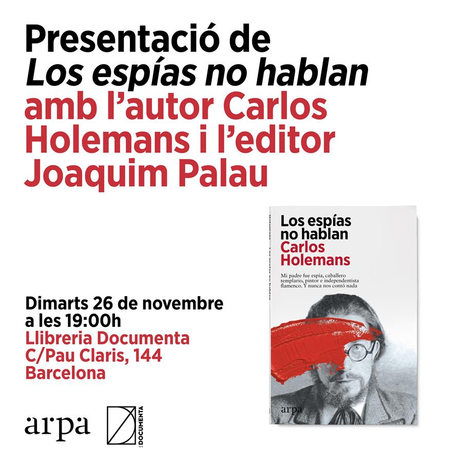 Presentació «Los espías no hablan» de Carlos Holemans - 