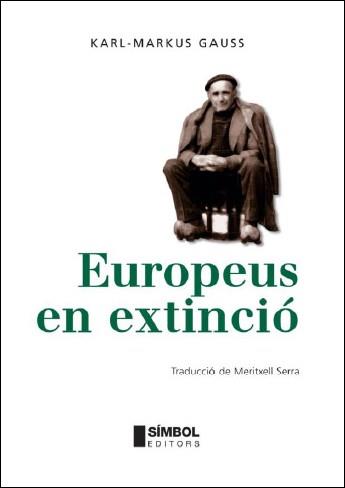 EUROPEUS EN EXTINCIO | 9788495987525 | GAUSS