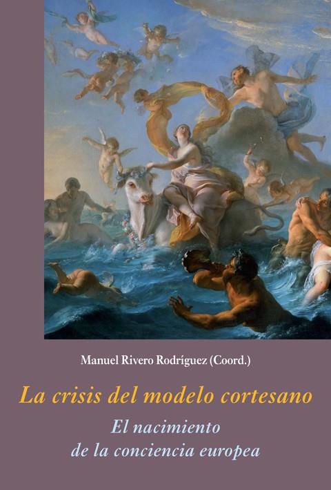 CRISIS DEL MODELO CORTESANO, LA  | 9788416335251 | VARIOS AUTORES