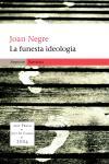 LA FUNESTA IDEOLOGIA | 9788497870849 | NEGRE