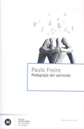 PEDAGOGIA DEL OPRIMIDO | 9788432301841 | FREIRE