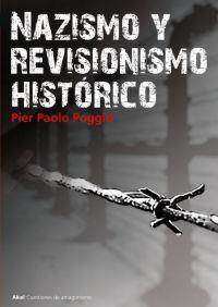 NAZISMO Y REVISIONISMO HISTORICO | 9788446015512 | POGGIO