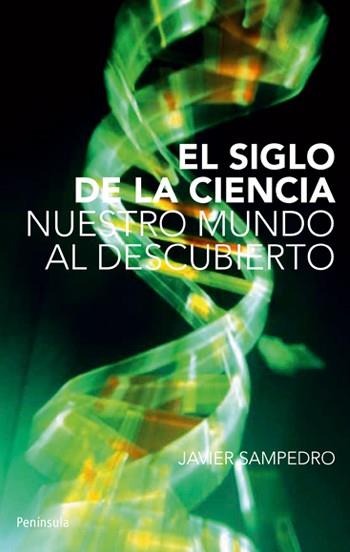 EL SIGLO DE LA CIENCIA | 9788483079003 | SAMPEDRO