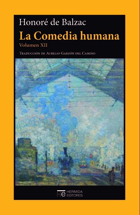 LA COMEDIA HUMANA. VOLUMEN XII | 9788412228083 | DE BALZAC, HONORÉ