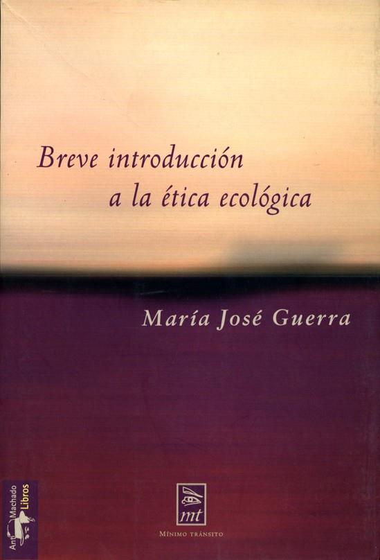 BREVE INTRODUCCION A LA ETICA PR | 9788477747550 | GUERRA, MARIA JOSE