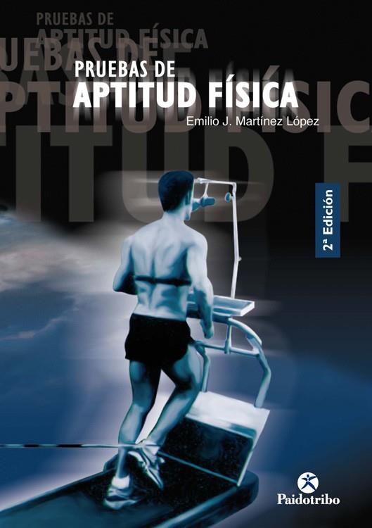 PRUEBAS DE APTITUD FISICA | 9788480196413 | MARTINEZ LOPEZ, EMIL