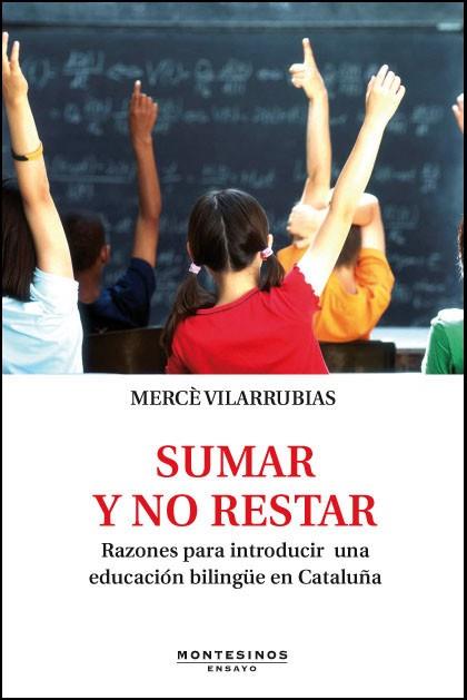 SUMAR Y NO RESTAR | 9788415216810 | VILARRUBIAS