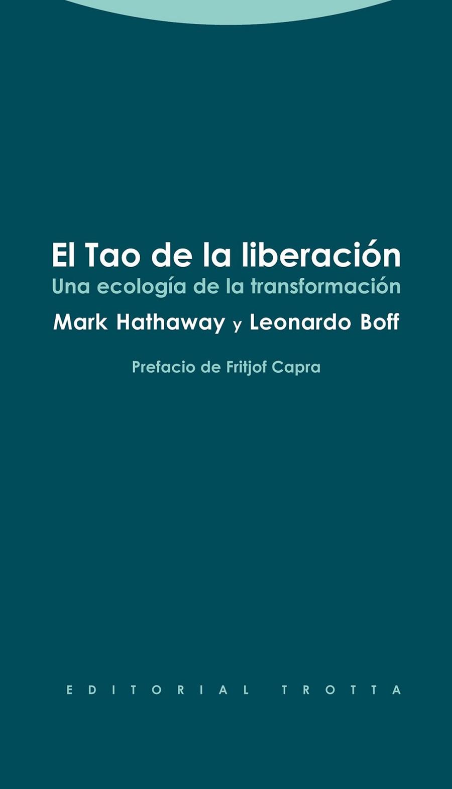 EL TAO DE LA LIBERACIÓN | 9788498794915 | HATHAWAY, MARK