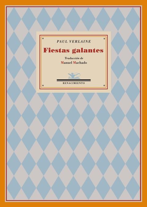 FIESTAS GALANTES | 9788484723226 | VERLAINE