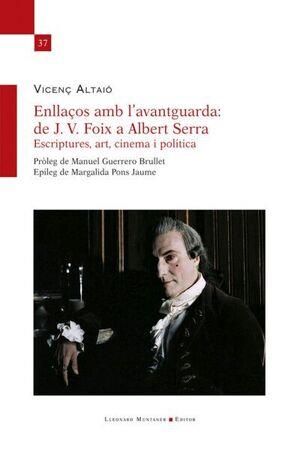 ENLLAÇOS AMB L'AVANTGUARDA DE JV FOIX A ALBERT SERRA | 9788419630964 | VICENÇ ALTAIO