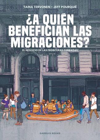 ¿A QUIÉN BENEFICIAN LAS MIGRACIONES? | 9788419393425