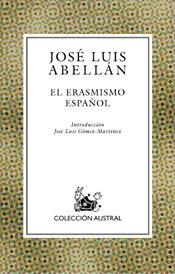 EL ERASMISMO ESPAÑOL | 9788467016987 | JOSÉ LUIS ABELLÁN