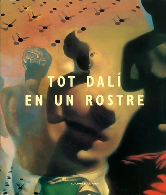 TOT DALI EN UN ROSTRE (CATALA) | 9788434310322 | ROMERO, LUIS