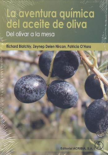 LA AVENTURA QUÍMICA DEL ACEITE DE OLIVA | 9788420012445 | BLATCHY, RICHARD