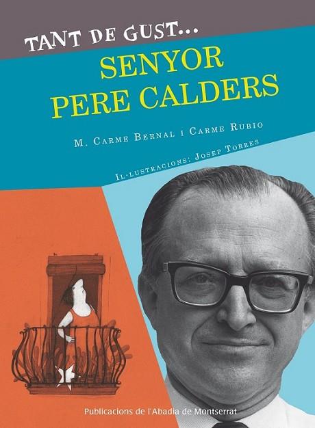 TANT DE GUST... SENYOR CALDERS | 9788498837933 | BERNAL CREUS, M. CARME/RUBIó I LARRAMONA, CARME