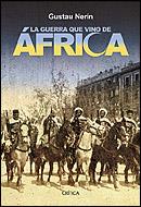 LA GUERRA QUE VINO DE ÁFRICA | 9788484326182 | NERÍN, GUSTAU