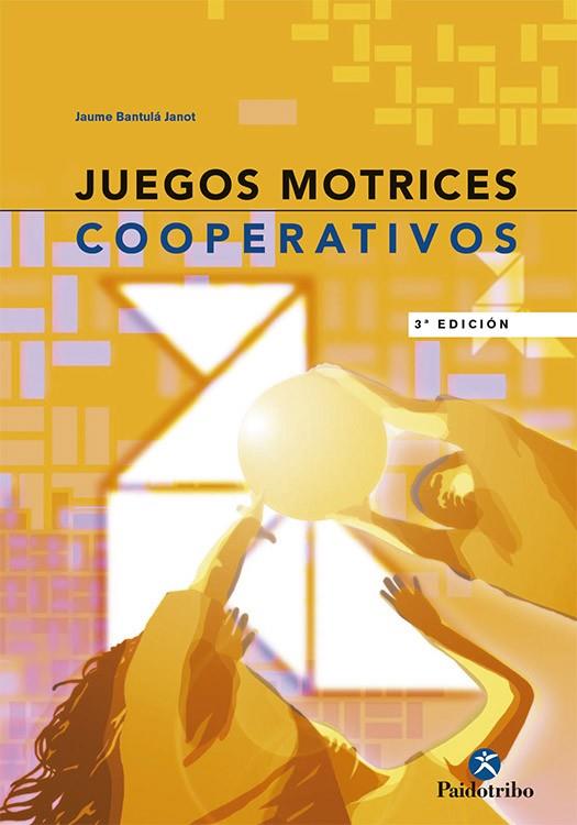 JUEGOS MOTRICES COOPERATIVOS | 9788480193573 | JANOT