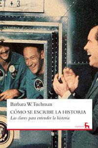 COMO SE ESCRIBA LA HISTORIA | 9788424935917 | TUCHMAN