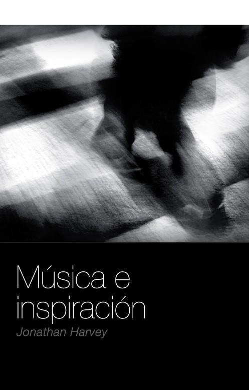 MUSICA E INSPIRACION | 9788496879300 | HARVEY, JONATHAN