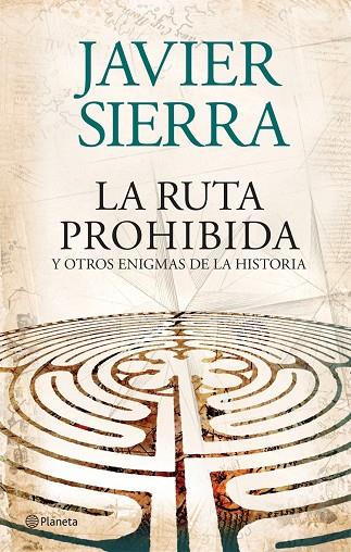 LA RUTA PROHIBIDA | 9788408073956 | JAVIER SIERRA