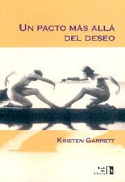 UN PACTO MAS ALLA DEL DESEO | 9788495346254 | GARRETT, KRISTEN