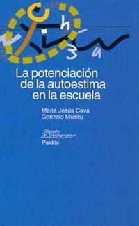 LA POTENCIACION DE LA AUTOESTIMA | 9788449309472 | CAVA, M.J. Y MUSITU,