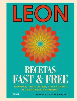 LEON. RECETAS FAST & FREE | 9788416965144 | BAXTER, JANE/VINCENT, JOHN