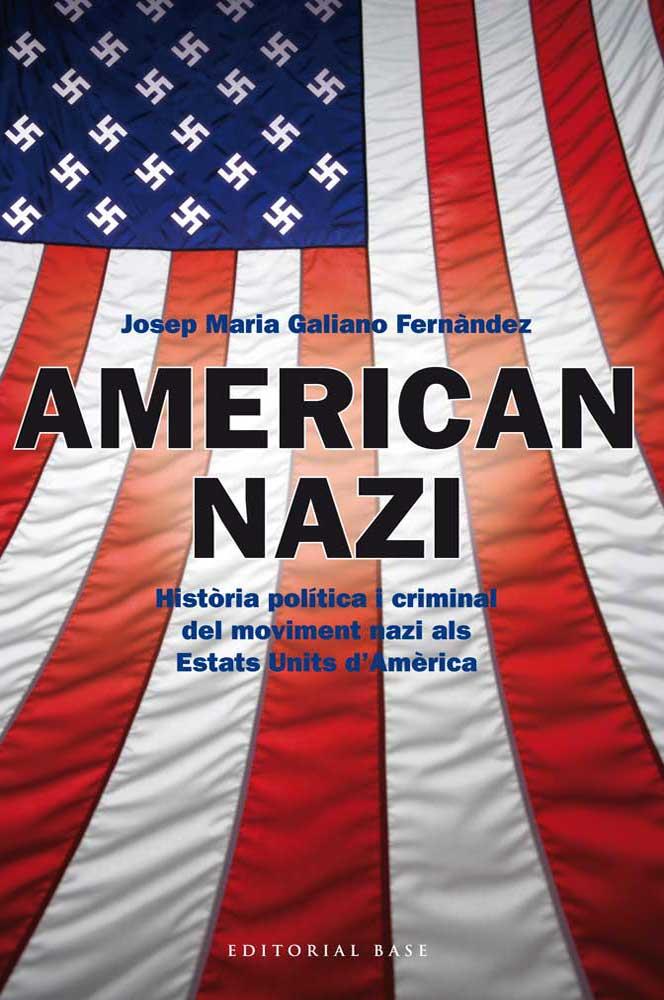 AMERICAN NAZI | 9788415711445 | GALIANO