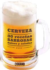 CERVEZA 30 RECETAS SABROSAS | 9788475567860 | LIZAMBARD, MARTINE