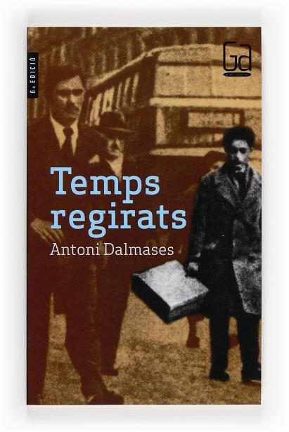 TEMPS REGIRATS | 9788466105057 | DALMASES, ANTONI