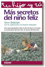 MAS SECRETOS DEL NIÑO FELIZ | 9788441406841 | BIDDUPH