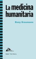 LA MEDICINA HUMANITARIA | 9788498883183 | BRAUMAN