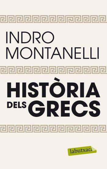 HISTORIA DELS GRECS | 9788499305509 | MONTANELLI, INDRO