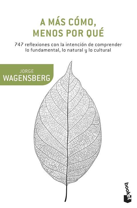 A MÁS CÓMO, MENOS POR QUÉ | 9788490662663 | WAGENSBERG, JORGE