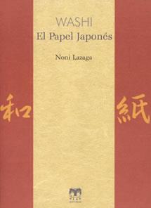 WASHI EL PAPEL JAPONES | 9788489142565 | LAZAGA, NONI