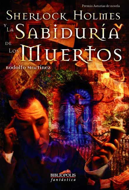 SHERLOCK HOLMES Y LA SABIDURÍA.. | 9788496173095 | RODOLFO MARTÍNEZ