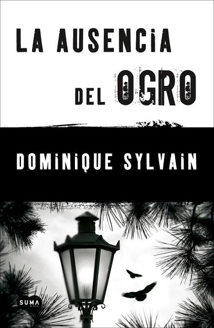 LA AUSENCIA DEL OGRO | 9788483654712 | SYLVAIN, DOMINIQUE