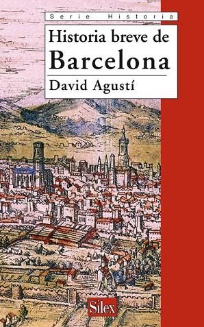 HISTORIA BREVE DE BARCELONA | 9788477372059 | DAVID AGUSTÍ