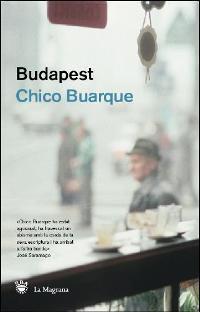 BUDAPEST | 9788478713196 | CHICO BUARQUE