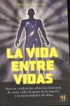 LA VIDA ENTRE VIDAS | 9788479271381 | NEWTON, MICHAEL