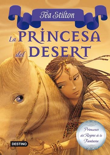 LA PRINCESA DEL DESERT | 9788499326450 | STILTON