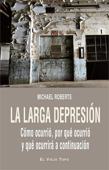 LA LARGA DEPRESIÓN | 9788416995196 | ROBERTS, MICHAEL